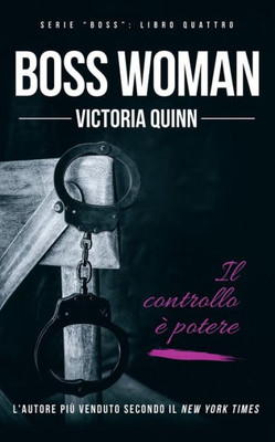 Boss Woman (Italian) (Italian Edition)