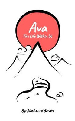 Ava: The Life Within Us