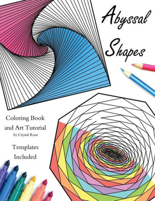 Abyssal Shapes: Adult Coloring Book and Art Tutorial