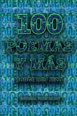 100 poemas y más (Spanish Edition)