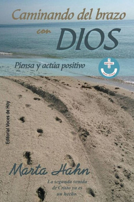 Caminando del brazo con Dios (Spanish Edition)