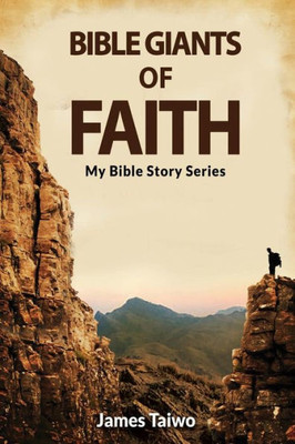 Bible Giants of Faith (My Bible Stories)