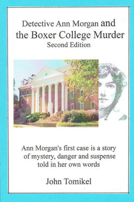 Ann Morgan and the Boxer College Murder: Second Edition