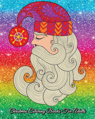 Christmas Coloring Books For Adults: Beautiful Christmas Designs