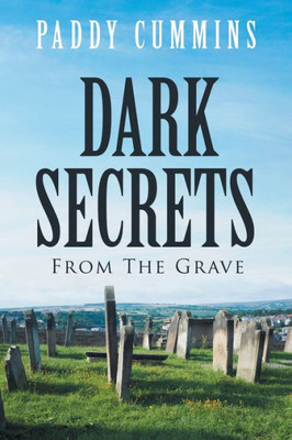 Dark Secrets: From the Grave
