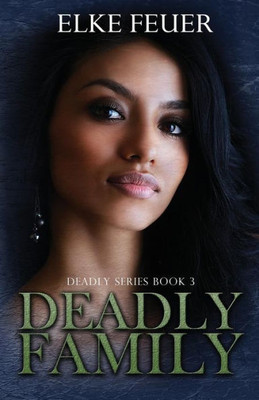 Deadly Family (Deadly Series)