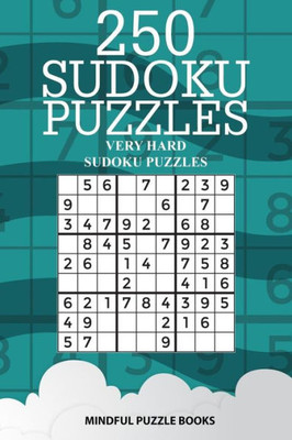 250 Sudoku Puzzles: Very Hard Sudoku Puzzles (Sudoku Collection)