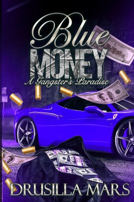 Blue Money: A Street Novel