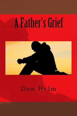 A Father's Grief