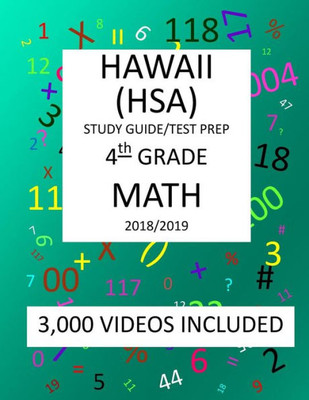 4th Grade HAWAII HSA, 2019 MATH, Test Prep:: 4th Grade HAWAII STATE ASSESSMENT 2019 MATH Test Prep/Study Guide