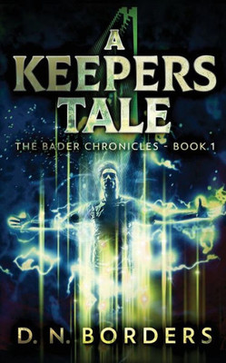 A Keepers Tale (The Bader Chronicles)