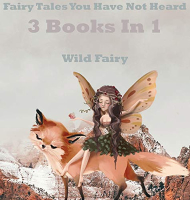 Fairy Tales You Have Not Heard: 3 Books In 1 - Hardcover