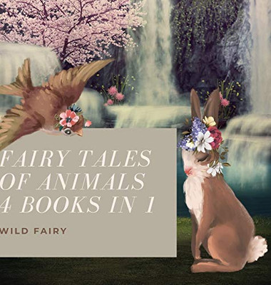 Fairy Tales Of Animals: 4 Books In 1 - Hardcover