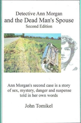 Ann Morgan and The Dead Mans Spouse: Second Edition