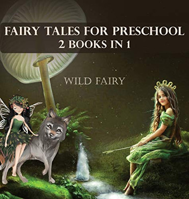Fairy Tales For Preschool: 2 Books In 1 - Hardcover