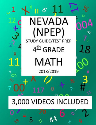 4th Grade NEVADA NPEP, 2019 MATH, Test Prep:: 4th Grade NEVADA PROFICIENCY EXAMINATION PROGRAM TEST 2019 MATH Test Prep/Study Guide