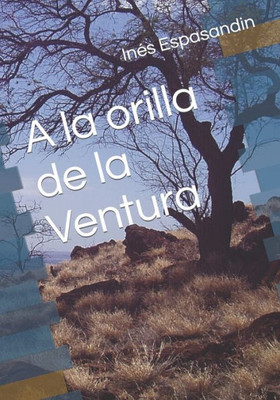 A la orilla de la Ventura (Spanish Edition)