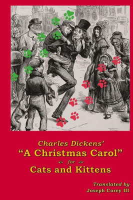 Charles Dickens' "A Christmas Carol" for Cats and Kittens