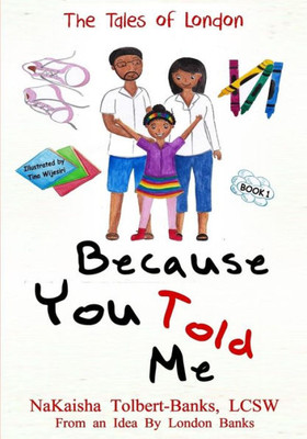 Because You Told Me (The Tales of London)