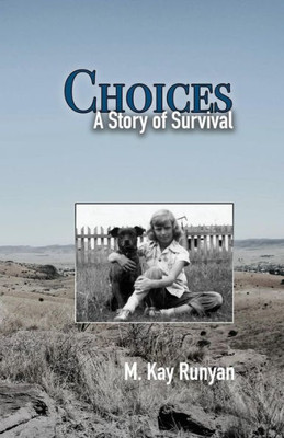 Choices: A Story of Survival