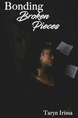 Bonding Broken Pieces