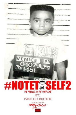 #NoteToSelf2: The Prequel To The Third One: #NoteToSelf2: The Prequel To The Third One