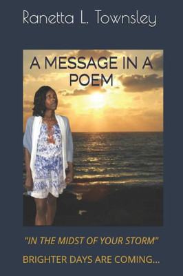 A Message in a Poem: In the Midst of Your Storm