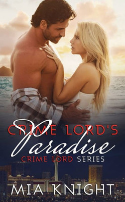 Crime Lord's Paradise (Crime Lord Series)