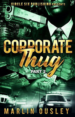 Corporate Thug Part 2: Part 2