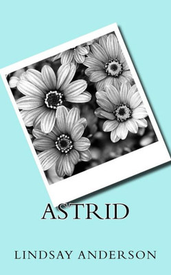 Astrid (The Summer Vacation Files)