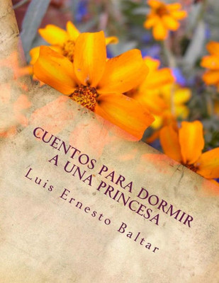 Cuentos para dormir a una princesa (Spanish Edition)