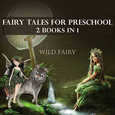 Fairy Tales For Preschool: 2 Books In 1 - Paperback