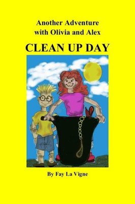 Clean Up Day (Adventures with Olivia and Alex)