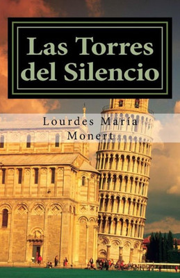 Las Torres del Silencio (Spanish Edition)