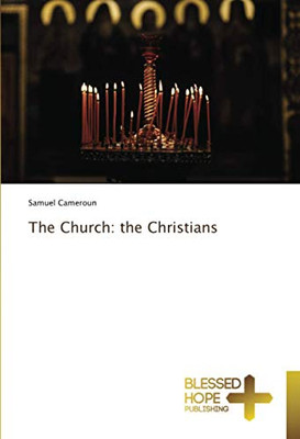 The Church: the Christians