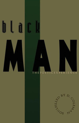 Black Man: The Poetic Experience