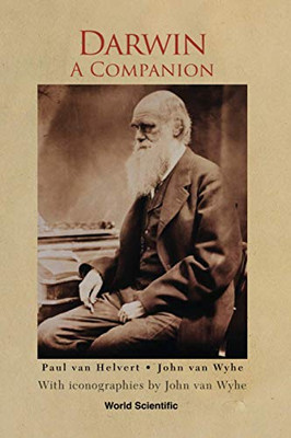 DARWIN: A COMPANION - WITH ICONOGRAPHIES BY JOHN VAN WYHE