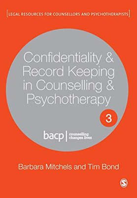 Confidentiality & Record Keeping in Counselling & Psychotherapy (Legal Resources Counsellors & Psychotherapists) - Paperback
