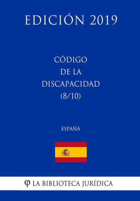 Código de la Discapacidad (8/10) (España) (Edición 2019) (Spanish Edition)