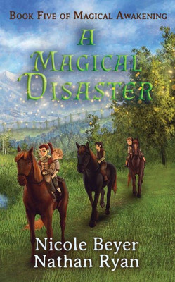 A Magical Disaster (Magical Awakening)