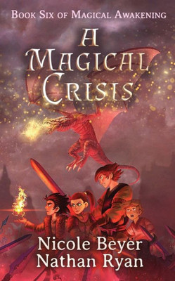 A Magical Crisis (Magical Awakening)