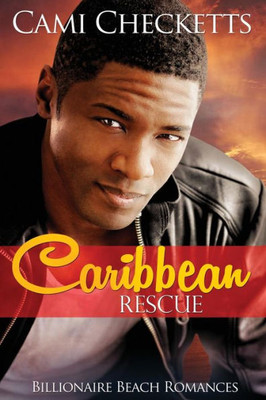 Caribbean Rescue: Billionaire Beach Romance