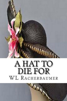 A Hat To Die For (Billy Six) (Volume 7)