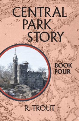 Central Park Story Book Four: The Final Gate