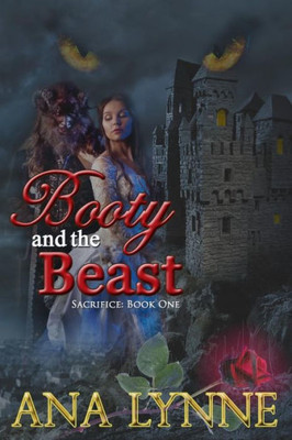 Booty and the Beast (Sacrifice: Book One): Sacrifice: Book One (Volume 1)