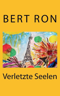 Bert Ron: Verletzte Seelen (German Edition)