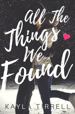 All The Things We Found (River Valley Lost & Found)