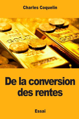 De la conversion des rentes (French Edition)