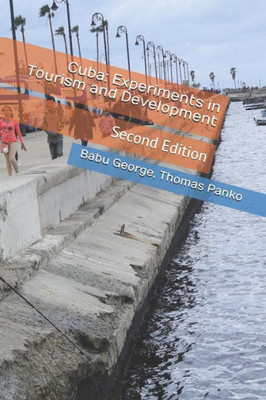 Cuba: Experiments in Tourism and Development