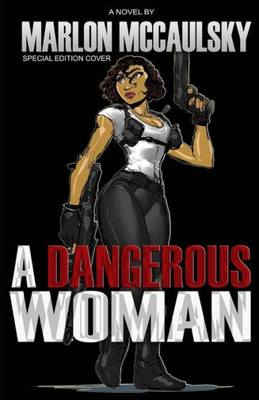 A Dangerous Woman: Special Edition